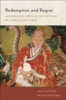 Redemption and Regret : Modernizing Korea in the Writings of James Scarth Gale - Book