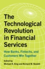 The Technological Revolution in Financial Services : How Banks, Fintechs, and Customers Win Together - Book