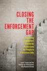 Closing the Enforcement Gap : Improving Employment Standards Protections for People in Precarious Jobs - Book