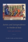 Jurists and Jurisprudence in Medieval Italy : Texts and Contexts - Book