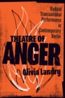 Theatre of Anger : Radical Transnational Performance in Contemporary Berlin - Book