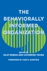 The Behaviorally Informed Organization - Book