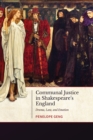 Communal Justice in Shakespeare's England : Drama, Law, and Emotion - Book