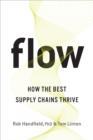 Flow : How the Best Supply Chains Thrive - Book