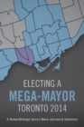 Electing a Mega-Mayor : Toronto 2014 - eBook