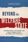 Beyond the Welfare State : Postwar Social Settlement and Public Pension Policy in Canada and Australia - eBook