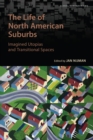 The Life of North American Suburbs - eBook