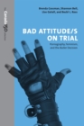 Bad Attitude(s) on Trial : Pornography, Feminism, and the Butler Decision - Book