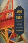 April in Paris : Theatricality, Modernism, and Politics at the 1925 Art Deco Expo - eBook