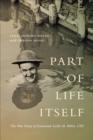 Part of Life Itself : The War Diary of Lieutenant Leslie Howard Miller, CEF - eBook