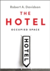 The Hotel : Occupied Space - eBook
