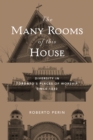 The Many Rooms of this House : Diversity in Toronto's Places of Worship Since 1840 - Book