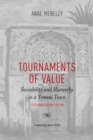 Tournaments of Value : Sociability and Hierarchy in a Yemeni Town - Book