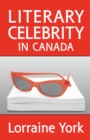 Literary Celebrity in Canada - Book