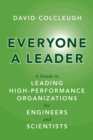 Everyone a Leader : A Guide to Leading High-Performance Organizations for Engineers and Scientists - Book