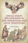 Anglo-Saxon Psychologies in the Vernacular and Latin Traditions - Book