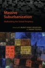 Massive Suburbanization : (Re)Building the Global Periphery - Book