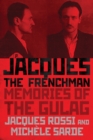 Jacques the Frenchman : Memories of the Gulag - eBook
