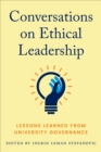 Conversations on Ethical Leadership : Lessons Learned from University Governance - eBook