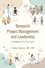 Research Project Management and Leadership : A Handbook for Everyone - Book