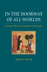 In the Doorway of All Worlds : Gonzalo de Berceo's Translation of the Saints - Book