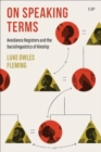 On Speaking Terms : Avoidance Registers and the Sociolinguistics of Kinship - Book