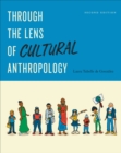 Through the Lens of Cultural Anthropology : Second Edition - eBook