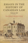 Essays in the History of Canadian Law, Volume XII : New Essays in Women's History - Book