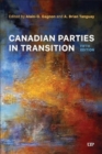 Canadian Parties in Transition, Fifth Edition - Book
