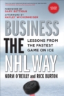 Business the NHL Way : Lessons from the Fastest Game on Ice - Book