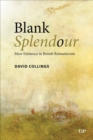 Blank Splendour : Mere Existence in British Romanticism - Book