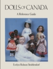 Dolls of Canada : A Reference Guide - Book