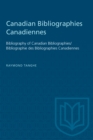 Canadian Bibliographies Canadiennes : Bibliography of Canadian Bibliographies / Bibliographie des Bibliographies Canadiennes - eBook