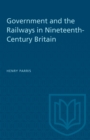 Government and the Railways in Nineteenth-Century Britain - eBook