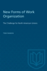 New Forms of Work Organization : The Challenge for North American Unions - eBook