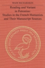 Reading and Variant in Petronius : Studies in the French Humanists and their Manuscript Sources - eBook