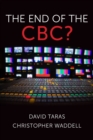 The End of the CBC? - Book