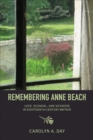 Remembering Anne Beach : Love, Scandal, and Sickness in Eighteenth-Century Britain - Book