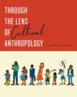 Through the Lens of Cultural Anthropology - eBook