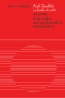 Paul Claudel's 'Le Soulier de satin' : A Stylistic, Structuralist, and Psychoanalytic Interpretation - eBook