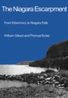 The Niagara Escarpment : From Tobermory to Niagara Falls - eBook