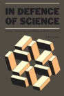 In Defence of  Science : Science, Technology, and Politics in Modern Society - eBook