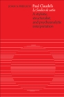 Paul Claudel's 'Le Soulier de satin' : A Stylistic, Structuralist, and Psychoanalytic Interpretation - eBook