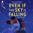 Even If the Sky is Falling - eAudiobook