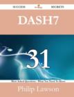 Dash7 31 Success Secrets - 31 Most Asked Questions on Dash7 - What You Need to Know - Book