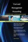 Cost and Management Accounting Complete Self-Assessment Guide - Book