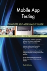 Mobile App Testing Complete Self-Assessment Guide - Book