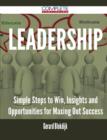 Leadership - Simple Steps to Win, Insights and Opportunities for Maxing Out Success - Book