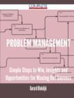 Problem Management - Simple Steps to Win, Insights and Opportunities for Maxing Out Success - Book