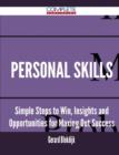 Personal Skills - Simple Steps to Win, Insights and Opportunities for Maxing Out Success - Book